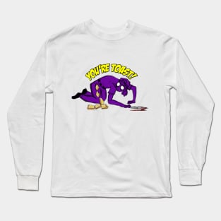 You're Toast! Purple Guy Long Sleeve T-Shirt